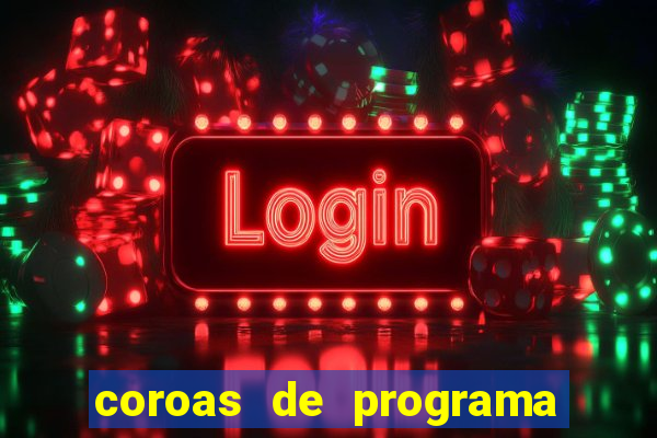 coroas de programa em santos
